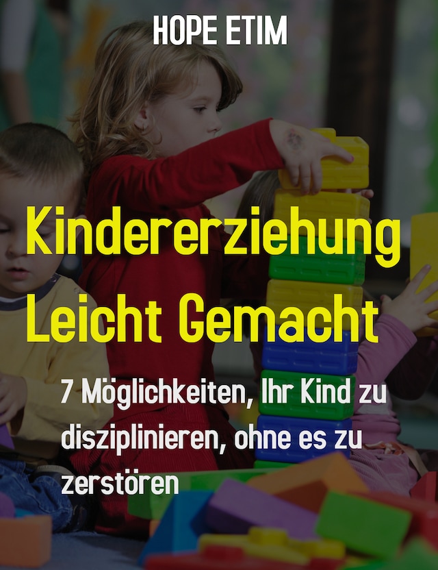 Book cover for Kindererziehung Leicht Gemacht