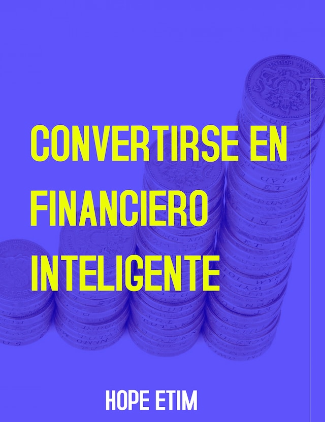 Book cover for Convertirse en Financiero Inteligente