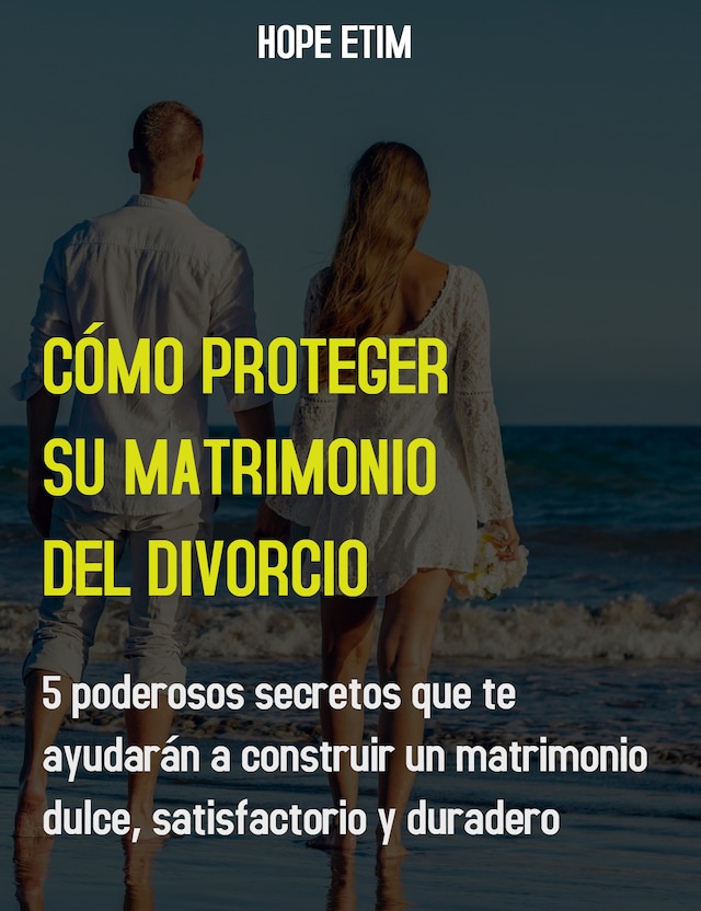 Couverture de livre pour Cómo Proteger su Matrimonio del Divorcio