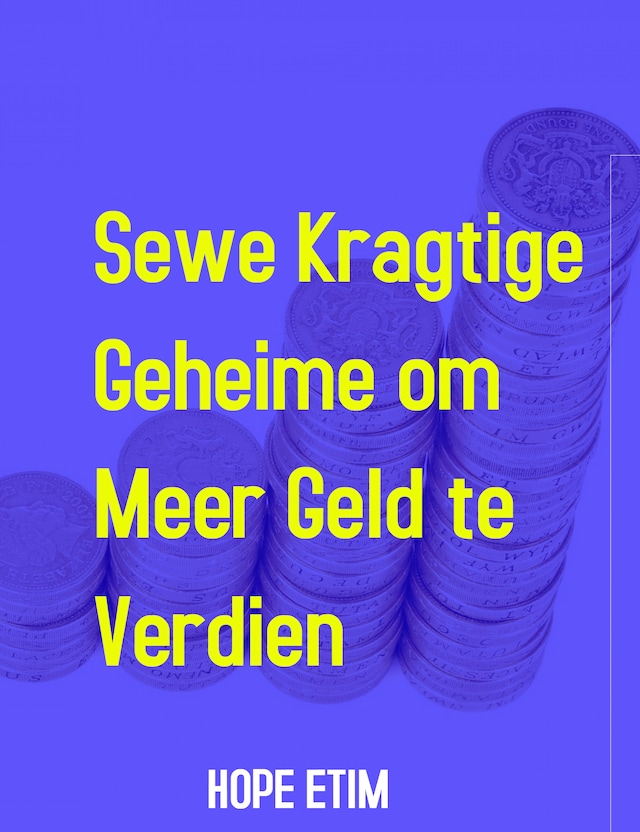 Book cover for Sewe Kragtige Geheime om Meer Geld te Verdien