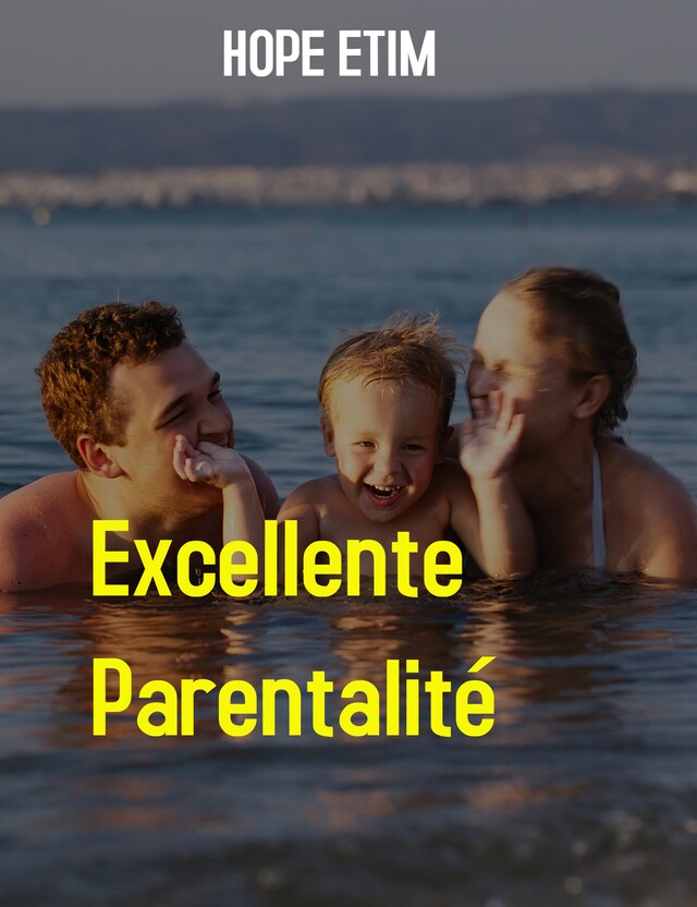 Okładka książki dla Excellente Parentalité