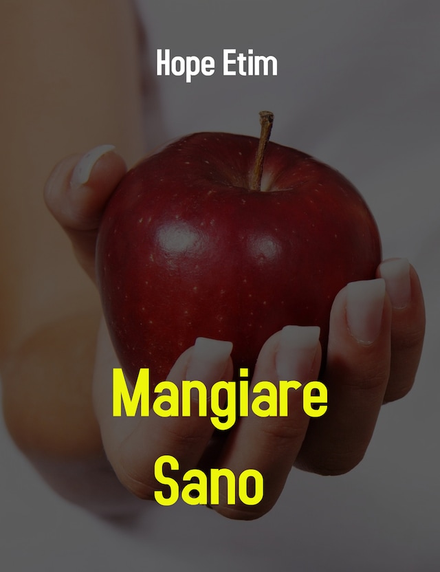 Couverture de livre pour Mangiare Sano