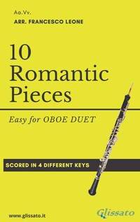 10 Easy Romantic Pieces (Oboe duet)