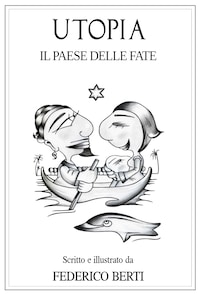 Utopia. Il Paese delle Fate.