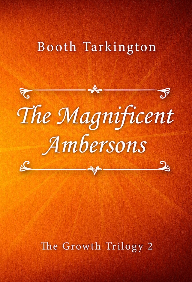 Kirjankansi teokselle The Magnificent Ambersons