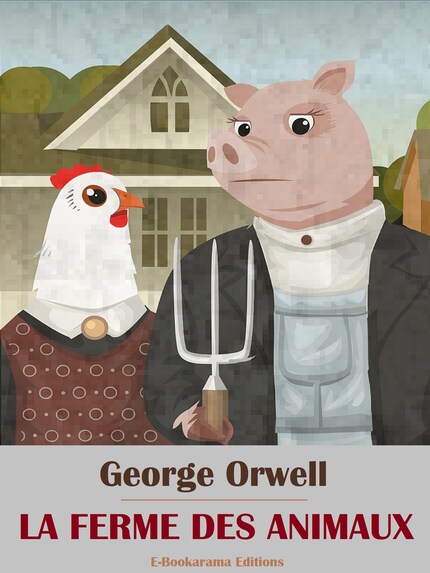 Ferme des animaux(La) par ORWELL, GEORGE