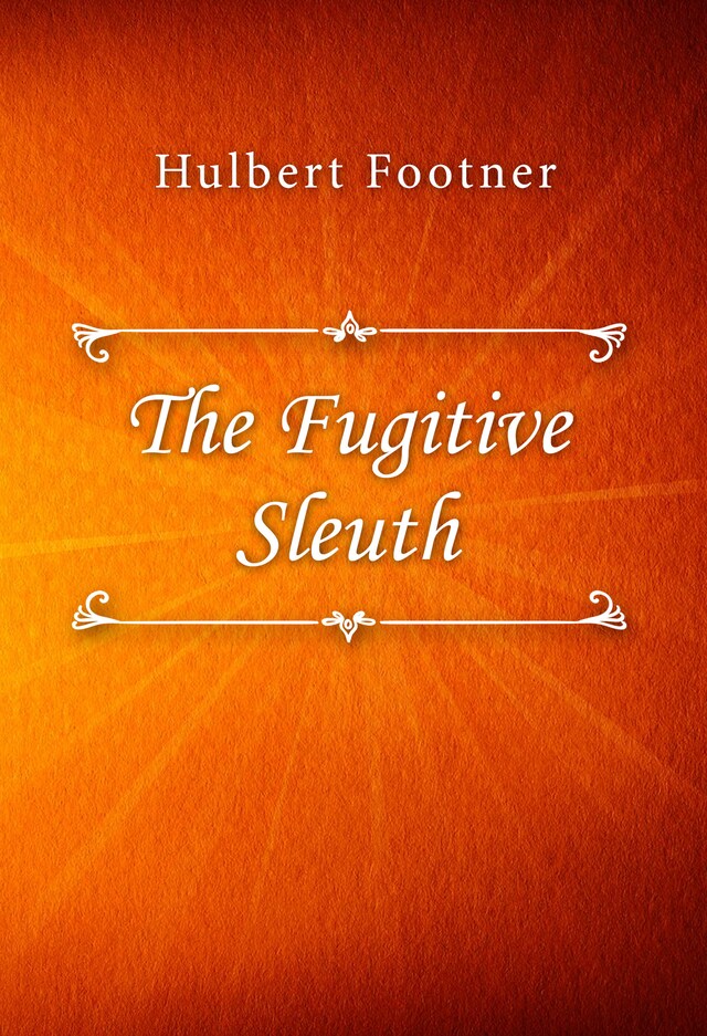 Book cover for The Fugitive Sleuth