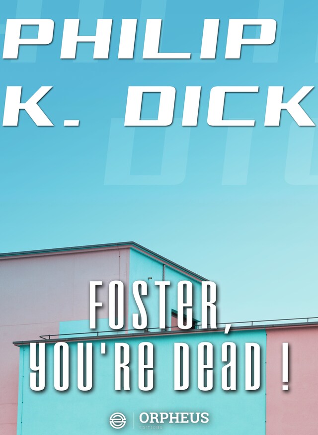 Book cover for Foster, You're Dead!