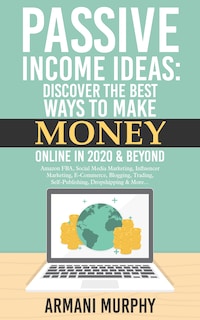 Best ways to make passive income 2020 make money online blogs Best ways to make passive income 2020 best way to make money online