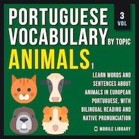 Animals 1 - Portuguese Vocabulary by Topic - Vol 3
