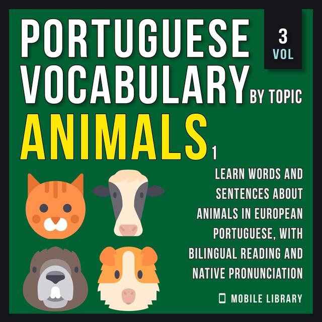 Book cover for Animals 1 - Portuguese Vocabulary by Topic - Vol 3
