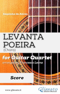 Levanta Poeira - Guitar Quartet (SCORE)