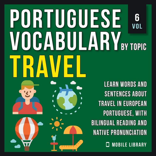 Book cover for Travel - Portuguese Vocabulary by Topic - Vol 6