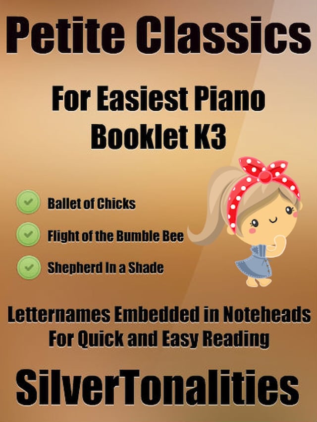 Petite Classics for Easiest Piano Booklet K3