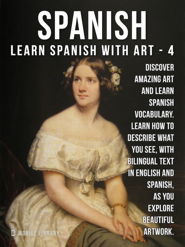 Couverture de livre pour 4- Spanish - Learn Spanish with Art