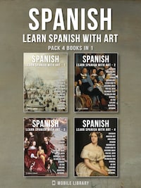 Pack 4 Books in 1 - Spanish - Learn Spanish with Art