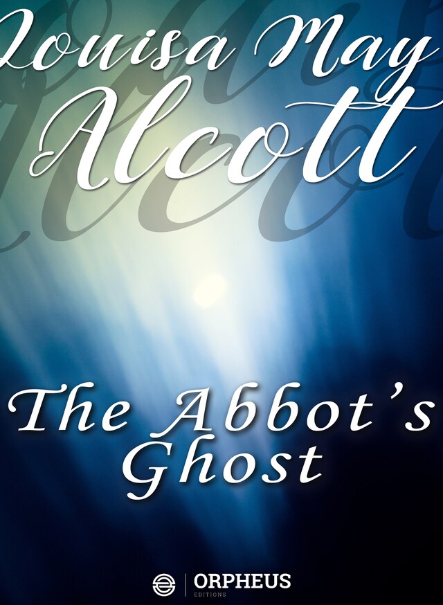 Book cover for The Abbot's Ghost, or Maurice Treherne's Temptation: A Christmas Story