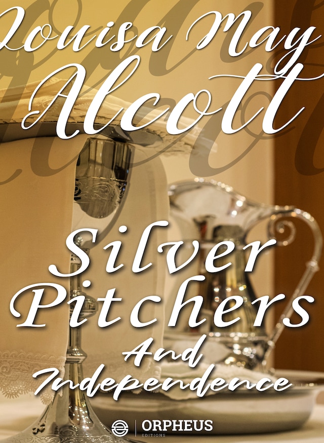 Portada de libro para Silver Pitchers: and Independence, a Centennial Love Story