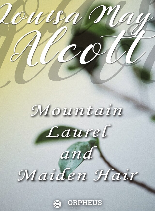 Copertina del libro per Mountain-Laurel and Maidenhair