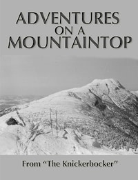 Adventures on a Mountaintop