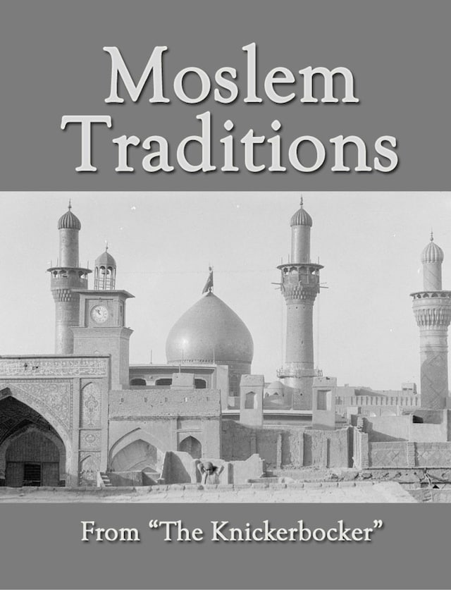 Moslem Traditions