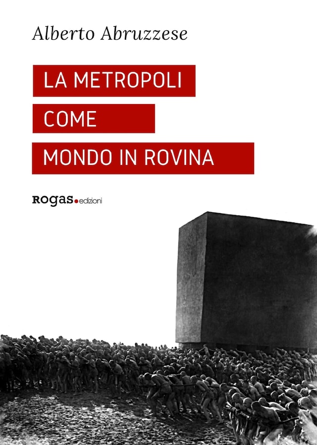 Book cover for La metropoli come mondo in rovina