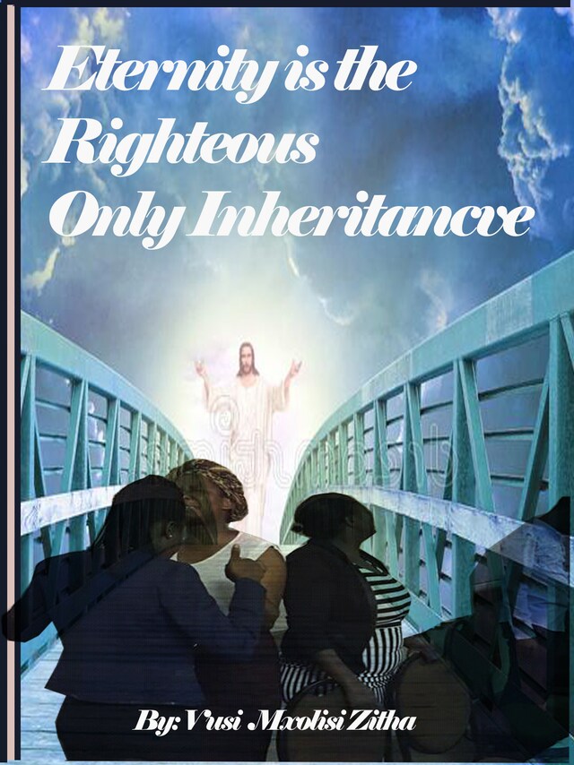 Buchcover für Eternity Is the Righteous Only Inheritance