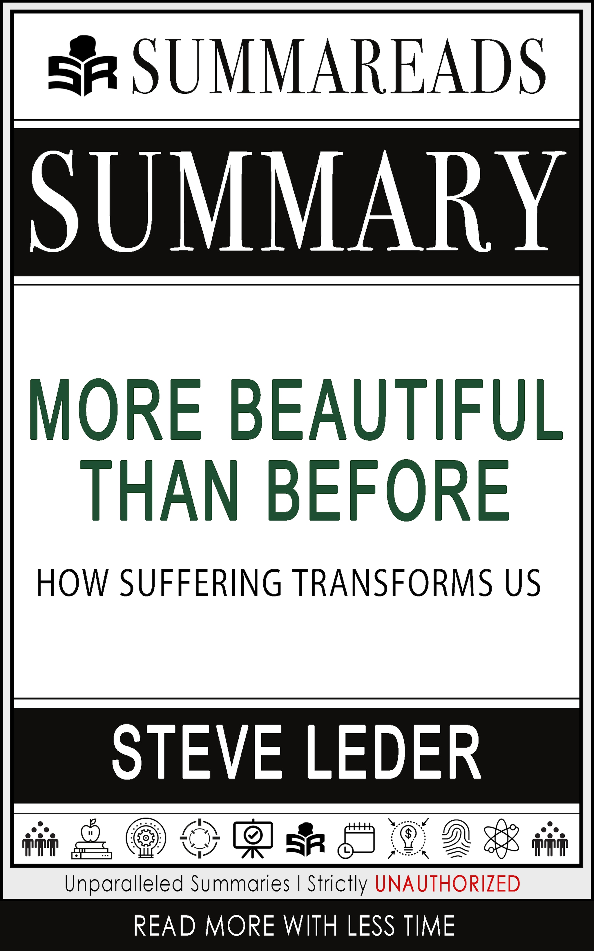 Summary of More Beautiful Than Before: How Suffering Transforms Us by Steve Leder ilmaiseksi