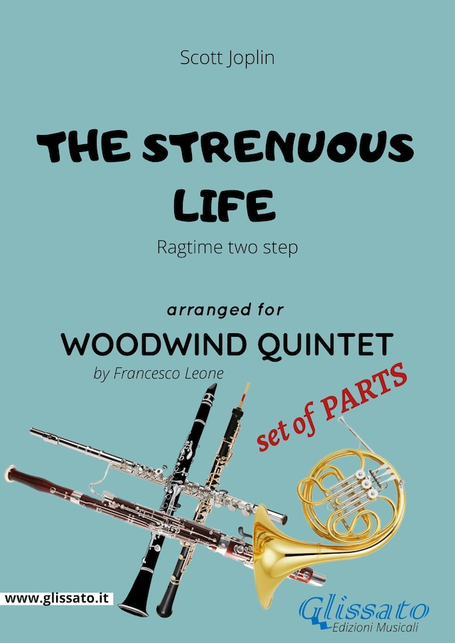 Book cover for The Strenuous Life - Woodwind Quintet set of PARTS
