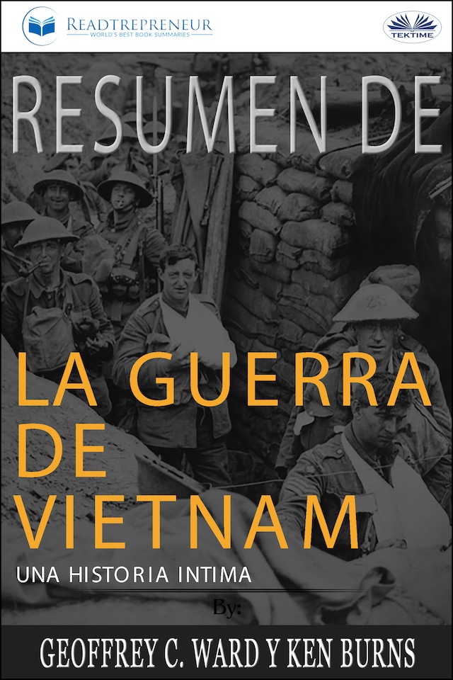 Book cover for Resumen De La Guerra De Vietnam: Una Historia Íntima Por Geoffrey C. Ward Y Ken Burns