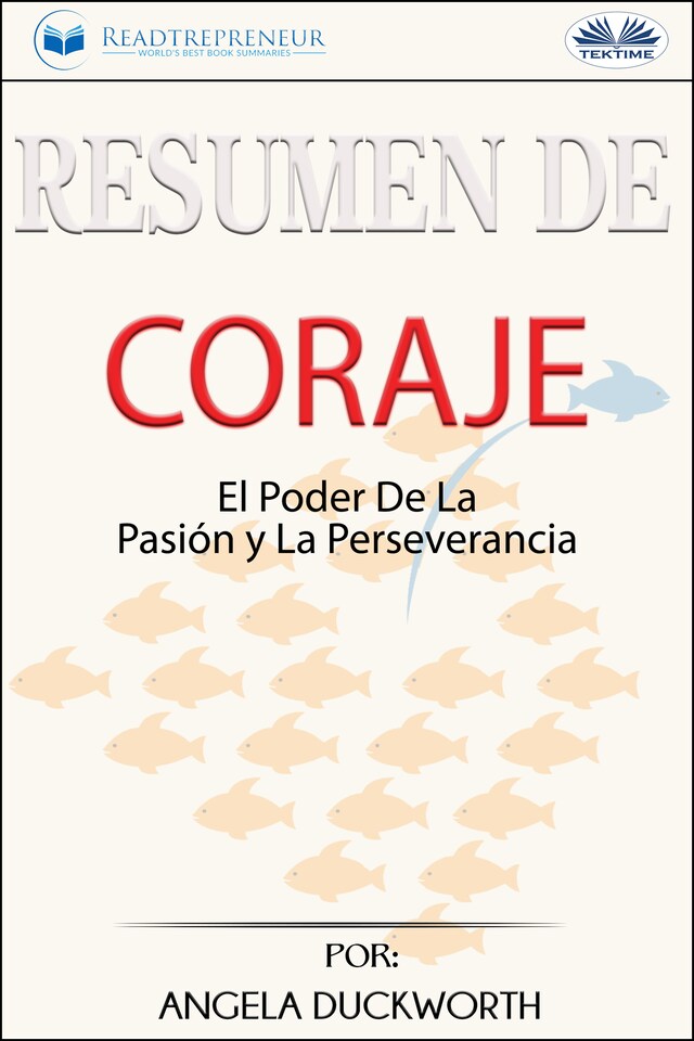 Book cover for Resumen De Coraje: El Poder De La Pasión Y La Perseverancia, Por Angela Duckworth
