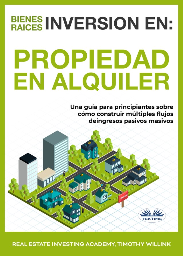 Copertina del libro per Inversión En Bienes Raíces: Propiedad En Alquiler