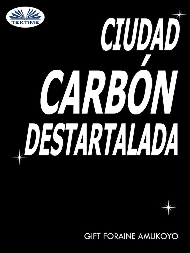 Book cover for Ciudad Carbón Destartalada