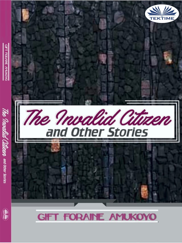 Book cover for The Invalid Citizen And Other Stories