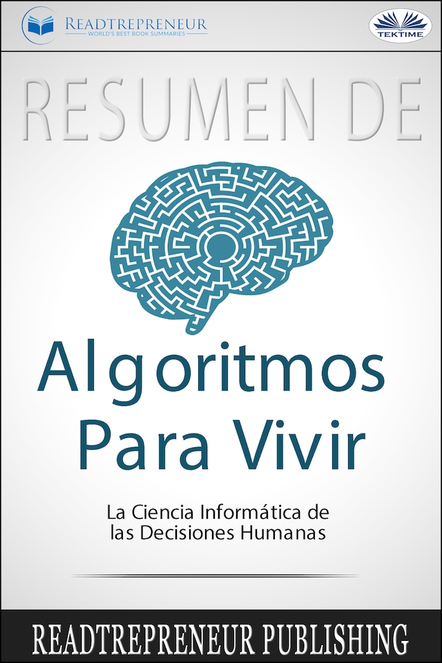 Book cover for Resumen De Algoritmos Para Vivir