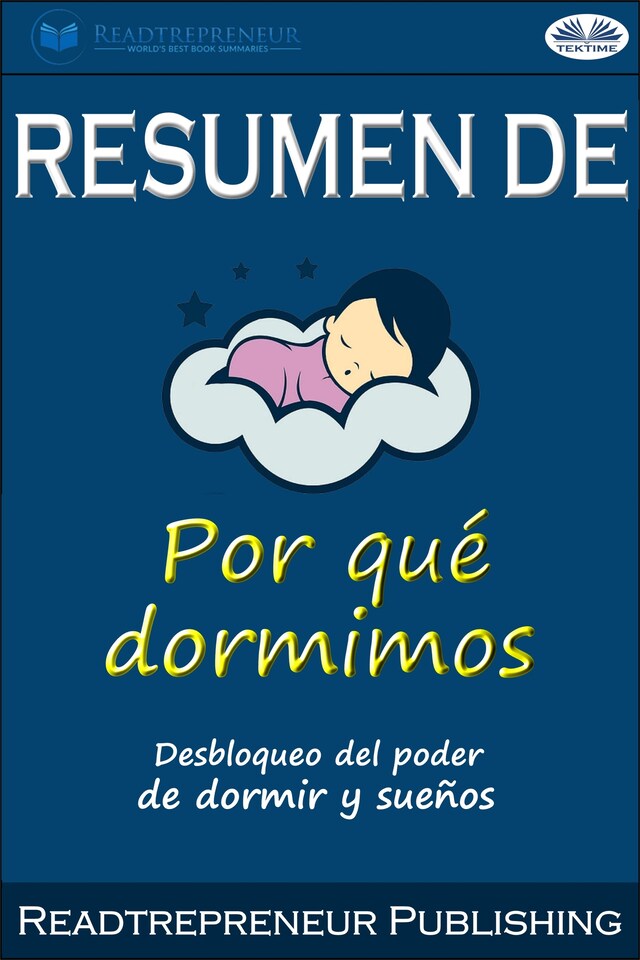 Boekomslag van Resumen De Por Qué Dormimos: Desbloqueo Del Poder De Dormir Y Sueños Por Matthew Walker