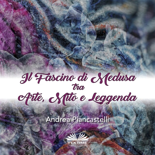 Book cover for Il Fascino Di Medusa Tra Arte, Mito E Leggenda