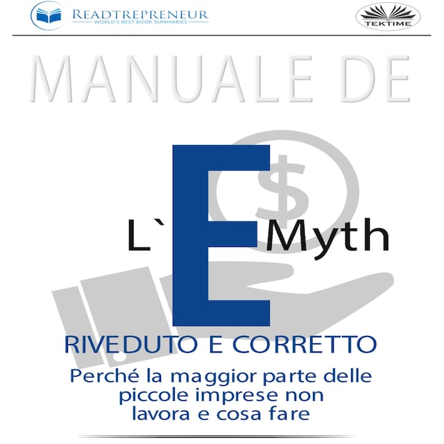 Okładka książki dla Manuale De L'E-Myth Riveduto E Corretto