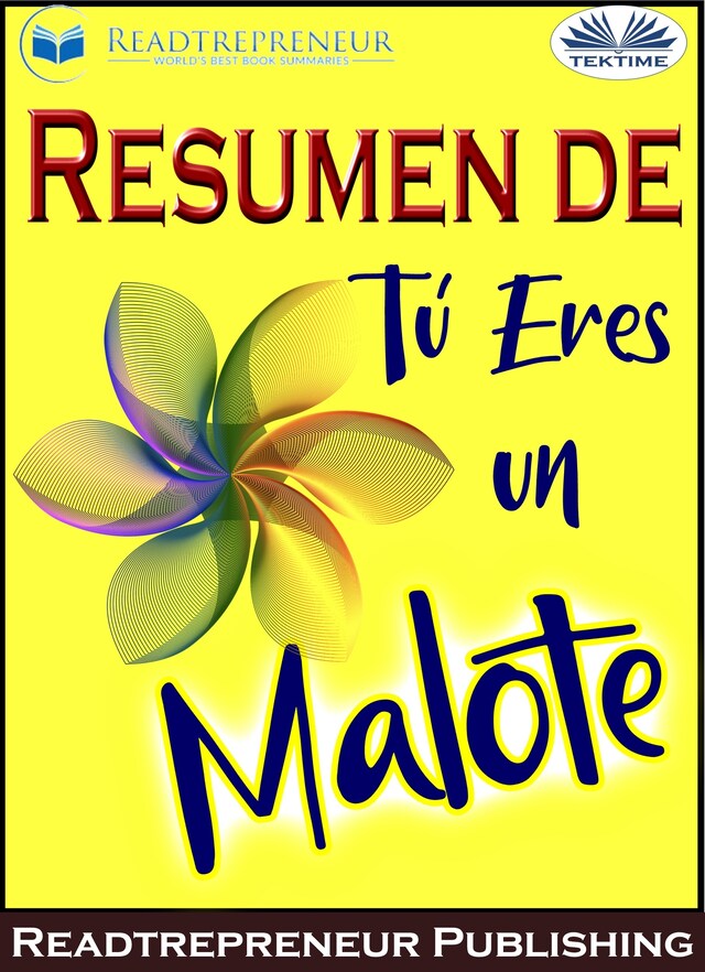 Book cover for Resumen De Tú Eres Un Malote