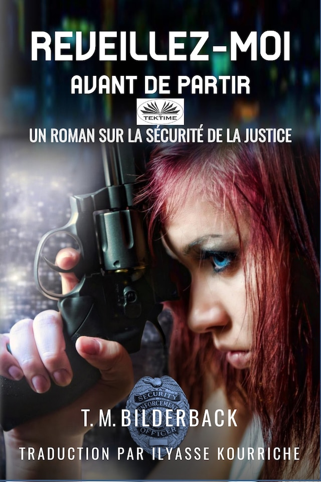 Book cover for Réveillez-Moi Avant De Partir - Un Roman Sur La Sécurité Judiciaire