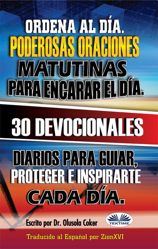 Book cover for Ordena Al Día.  Poderosas Oraciones Matutinas Para Encarar El Día.