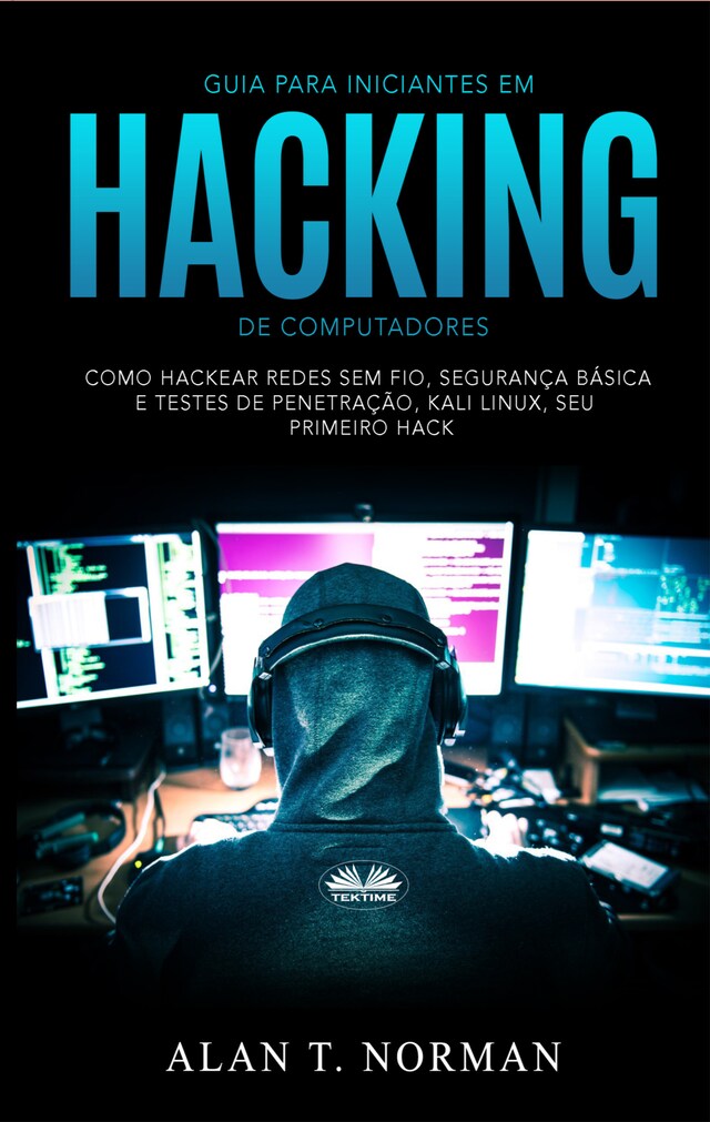 Boekomslag van Guia Para Iniciantes Em Hacking De Computadores