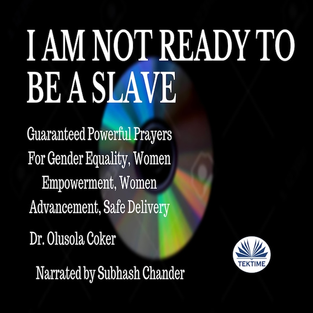 Book cover for I Am Not Ready To Be A Slave