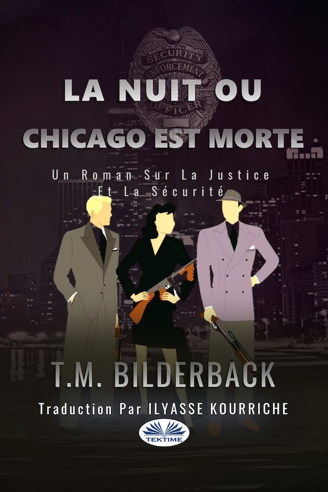 Buchcover für La Nuit Ou Chicago Est Morte - Un Roman Sur La Justice Et La Sécurité