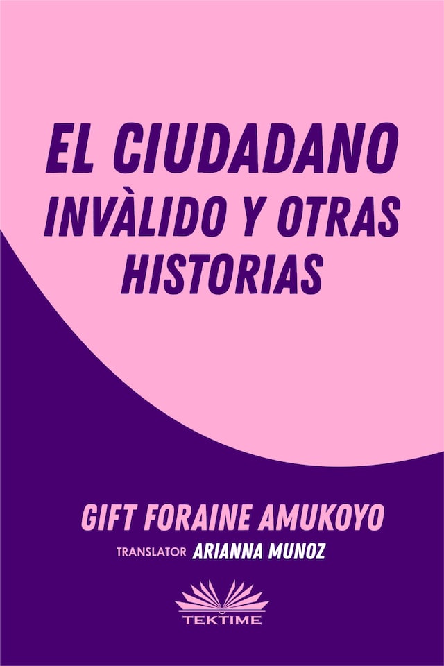 Book cover for El Ciudadano Inválido Y Otras Historias