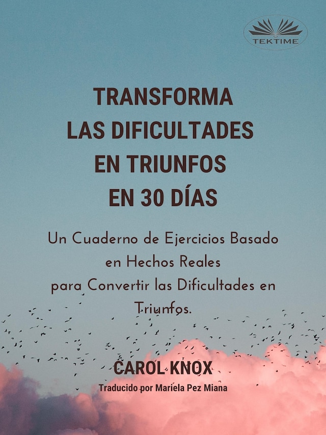 Buchcover für Transforma Las Dificultades En Triunfos En 30 Días