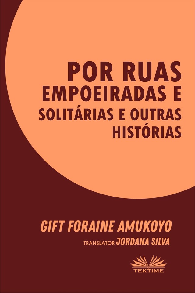 Book cover for Por Ruas Empoeiradas E Solitárias E Outras Histórias