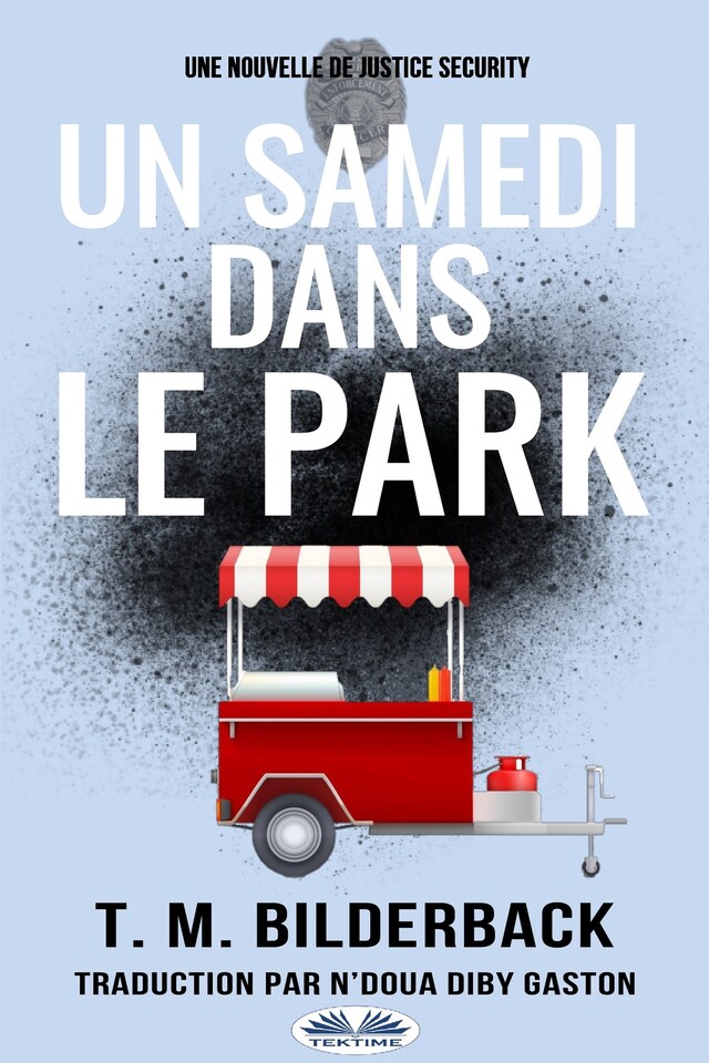 Okładka książki dla Un Samedi Dans Le Park - Une Nouvelle De Justice Security