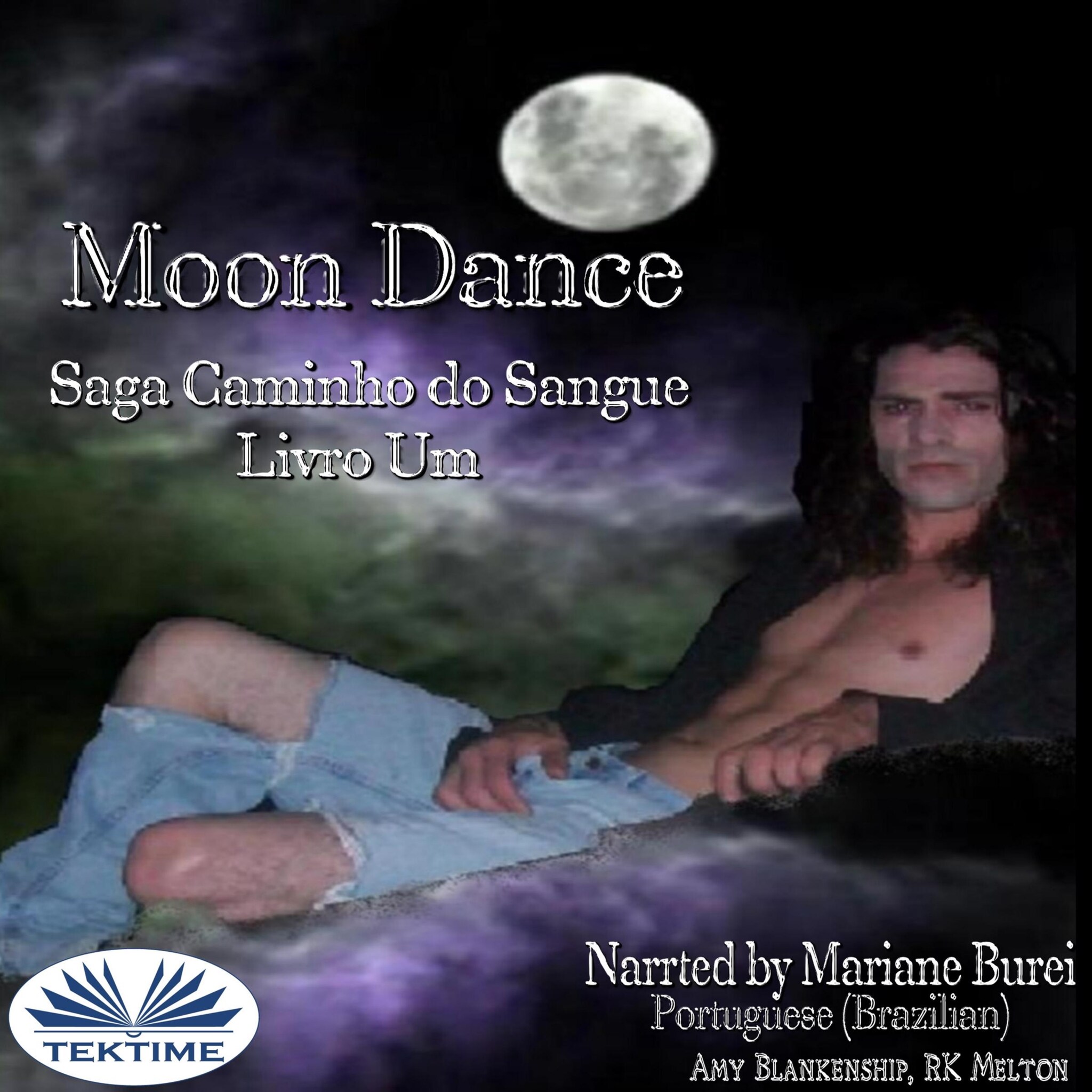 Moon Dance (Caminho Do Sangue Livro Um); Saga Caminho Do Sangue Livro 1 ilmaiseksi