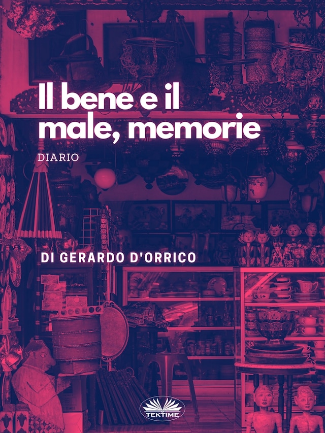 Book cover for Il Bene E Il Male, Memorie